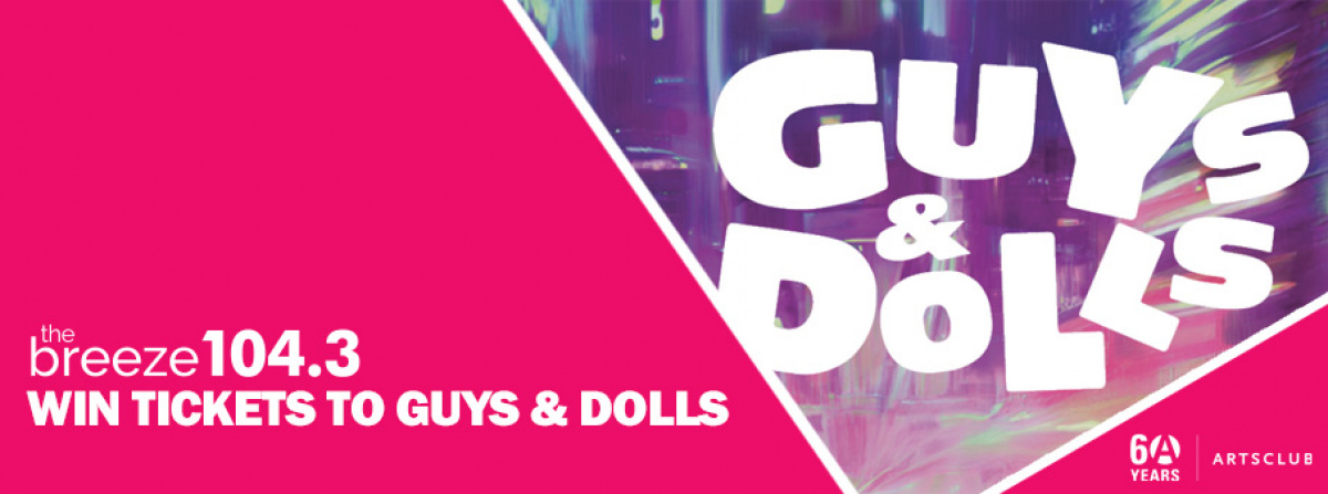 Win Tickets to Guys & Dolls from The Arts Club Theatre