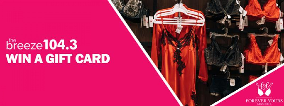 Win a Forever Yours Lingerie Gift Card